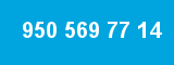 950 569 77 14